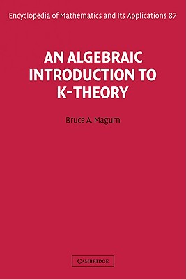 An Algebraic Introduction to K-Theory - Magurn, Bruce A.
