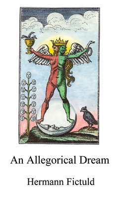 An Allegorical Dream - McLean, Adam (Translated by), and Fictuld, Hermann