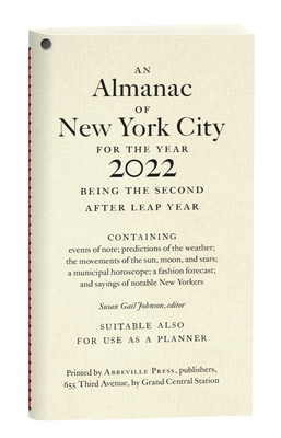 An Almanac of New York City for the Year 2022 - Johnson, Susan Gail (Editor)