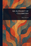 An Alphabet of Celebrities