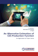 An Alternative Estimation of Ces Production Function