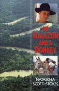 An Amazon and a Donkey - Scott-Stokes, Natascha