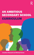 An Ambitious Secondary School Curriculum