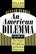 An American Dilemma: The Negro Problem and Modern Democracy: 2-Volume Set