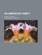 An American Family: A Novel of To-Day