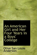 An American Girl and Her Four Years in a Boys College