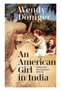 An American Girl in India: Letters and Recollections, 1963-64