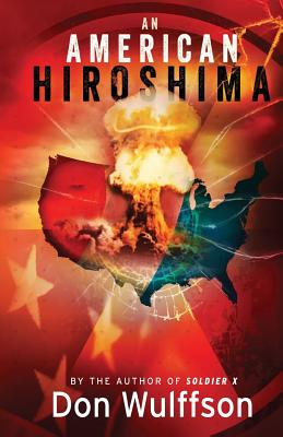 An American Hiroshima - Wulffson, Don