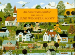 An American Jubilee: The Art of Jane Wooster Scott