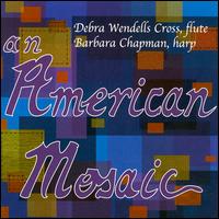 An American Mosaic - Barbara Chapman (harp); Debra Wendells Cross (flute)