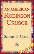 An American Robinson Crusoe