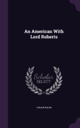 An American With Lord Roberts
