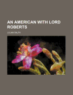 An American with Lord Roberts
