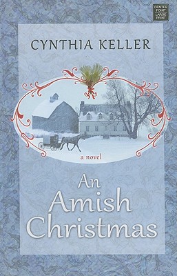 An Amish Christmas - Keller, Cynthia