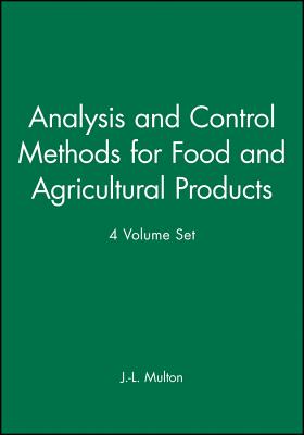 An Analysis and Control Methods for Food and Agricultural Products, 4 Volume Set - Multon, J -L (Editor)