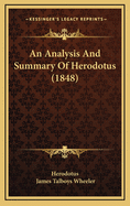 An Analysis and Summary of Herodotus (1848)