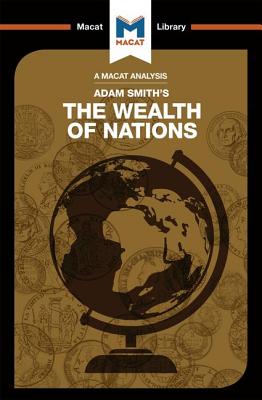 An Analysis of Adam Smith's The Wealth of Nations - Collins, John, Professor