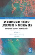 An Analysis of Chinese Literature in the New Era: Navigating Identity and Modernity
