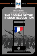 An Analysis of Georges Lefebvre's the Coming of the French Revolution