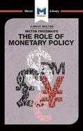 An Analysis of Milton Friedman's The Role of Monetary Policy