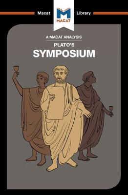 An Analysis of Plato's Symposium - Ellis, Richard, and Ravenscroft, Simon