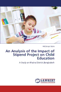 An Analysis of the Impact of Stipend Project on Child Education