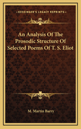 An Analysis of the Prosodic Structure of Selected Poems of T. S. Eliot