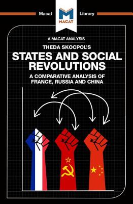 An Analysis of Theda Skocpol's States and Social Revolutions: A Comparative Analysis of France, Russia, and China - Quinn, Riley