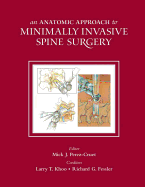 An Anatomic Approach to Minimally Invasive Spine Surgery