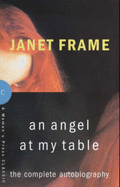An Angel at My Table: The Complete Autobiography