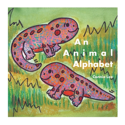 An Animal Alphabet - Lin, Kevin (Contributions by), and Lee, Connie