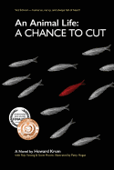 An Animal Life: A Chance to Cut (Series Book 2)
