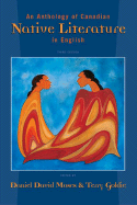 An Anthology of Canadian Native Literature in English - Moses, Daniel David (Editor), and Goldie, Terry (Editor)