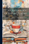 An Anthology of Recent Poetry