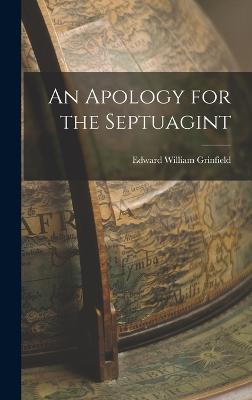 An Apology for the Septuagint - Grinfield, Edward William