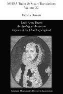 'an Apology or Answer in Defence of the Church of England': Lady Anne Bacon's Translation of Bishop John Jewel's 'apologia Ecclesiae Anglicanae'