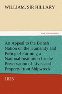 An Appeal to the British Nation on the Humanity and Policy of Forming a National Institution for the Preservation of Lives and Property from Shipwreck (1825)