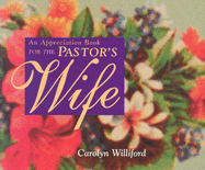 An Appreciation Book for the Pastor's Wife - Williford, Carolyn