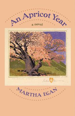 An Apricot Year - Egan, Martha