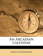 An Arcadian Calendar