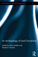 An Archaeology of Land Ownership