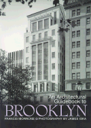 An Architectural Guidebook to Brooklyn - Morrone, Francis, and Iska, James (Photographer)