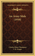 An Army Mule (1910)