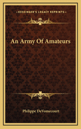 An Army of Amateurs