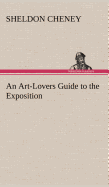 An Art-Lovers Guide to the Exposition