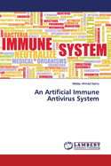 An Artificial Immune Antivirus System