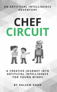An Artificial Intelligence Adventure Chef Circuit