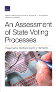 An Assessment of State Voting Processes: Preparing for Elections During a Pandemic