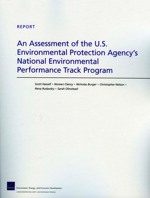 An Assessment of the U.S. Environmental Protection Agency's National Environmental Performance Track Program - Hassell, Scott