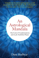 An Astrological Mandala: The Cycle of Transformations and its 360 Symbolic Phases